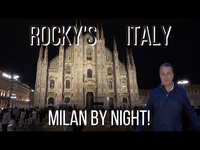 ROCKY'S ITALY: Milan by Night!