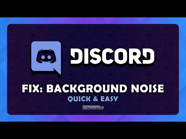 How To FIX Background Noise On Discord - (Quick & Easy)