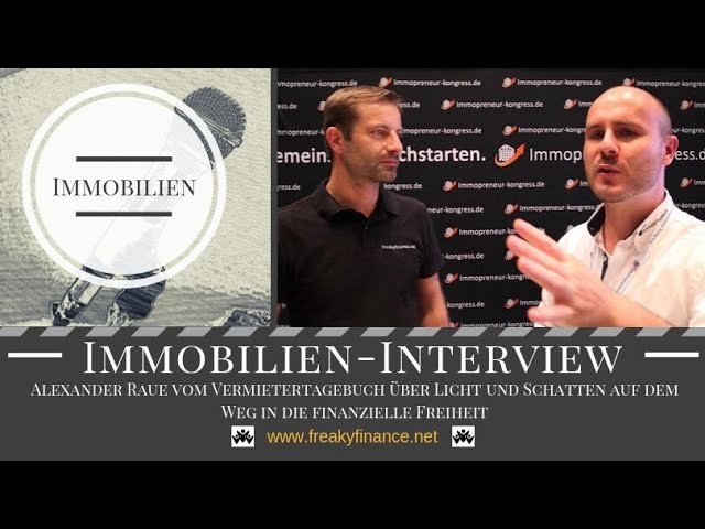 Interview mit Immobilieninvestor Alexander Raue vom Vermietertagebuch - Immopreneur Kongress 2019