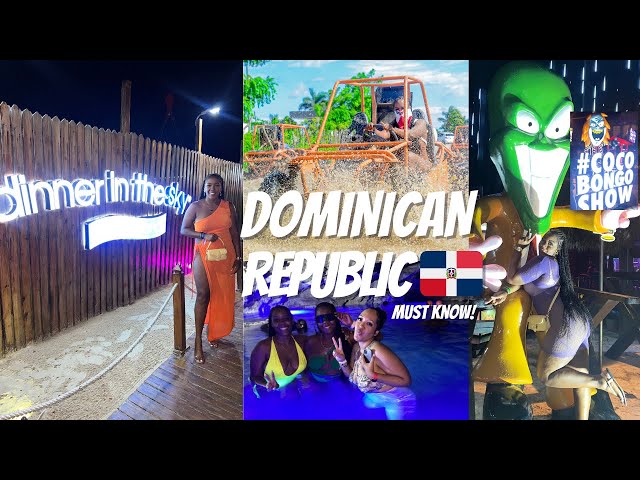 DOMINICAN REPUBLIC: MUST KNOW BEFORE BOOKING YOUR VACATION|| THINGS TO DO IN PUNTA CANA - CARIBBEAN