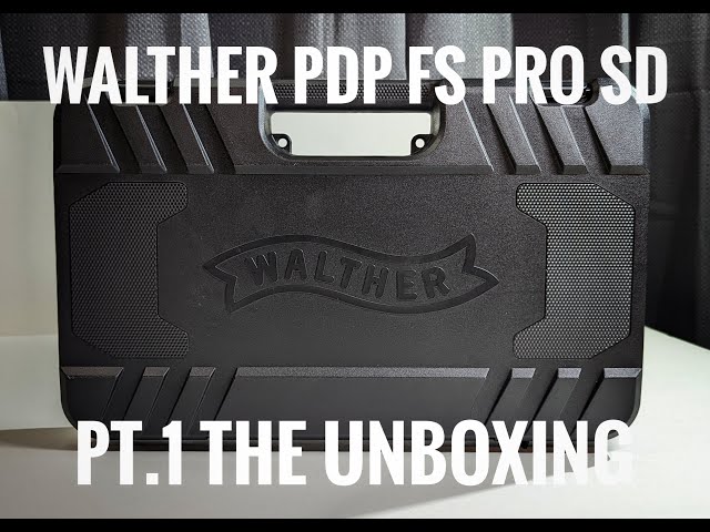 Walther PDP FS Pro SD Pt.1 The Unboxing