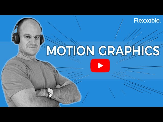 How To Use Motion Graphics In Your YouTube Advertising 2020 | Flexxable