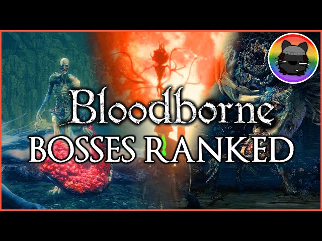 Ranking the Bosses of Bloodborne Worst to Best!