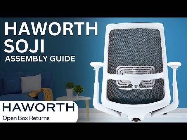 Haworth Soji Unboxing and Assembly