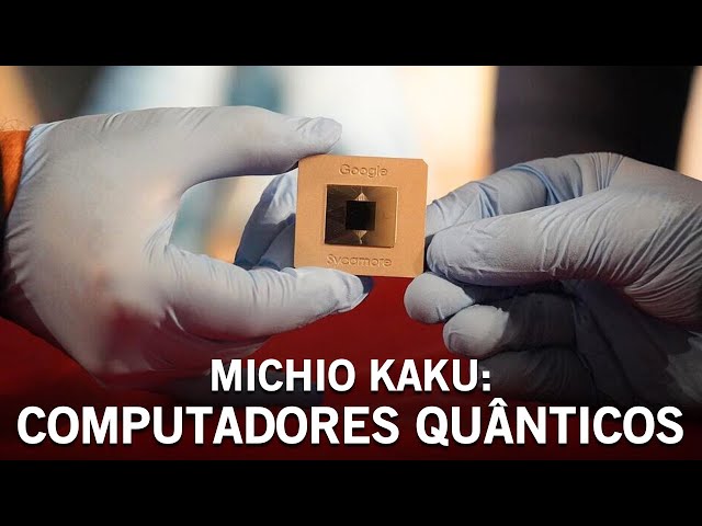 Michio Kaku: "O Computador Quântico é a Próxima Revolução!"