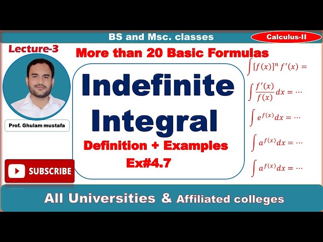 Indefinite integral definition and examples | Thomas calculus Ex#4.7 | prof. Ghulam mustafa | Lec-3