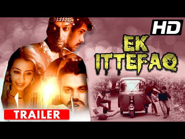 Ek Ittefaq Trailer | एक इत्तेफ़ाक | Sanjjanaa Galrani, Vinod Patil | Official Hindi Dubbed Trailer