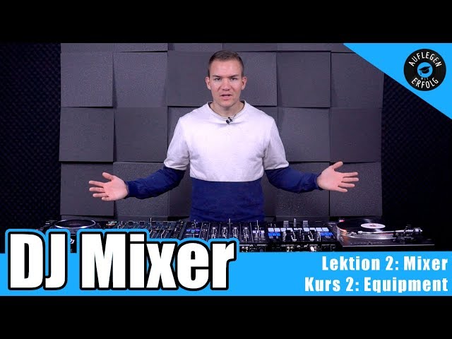 ALLES was du über einen DJ-MIXER wissen musst | DJM 900 Nexus, DJM S9, Xone 42 | Teil 2 - Praxis
