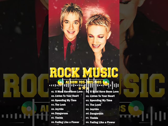 Roxette Greatest Hits ☀️ 70s 80s 90s Soft Rock Goodies Music ☀️ Best Old Songs #music