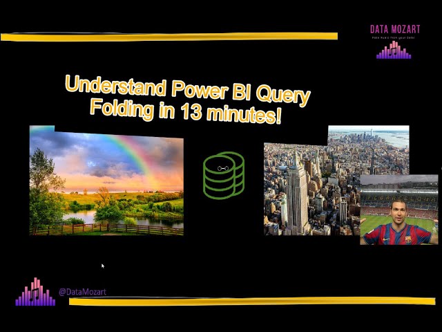Understand Query folding in Power BI in 13 minutes!
