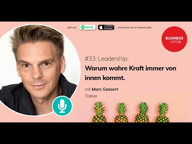 #33 Leadership. Interview mit Marc Gassert.
