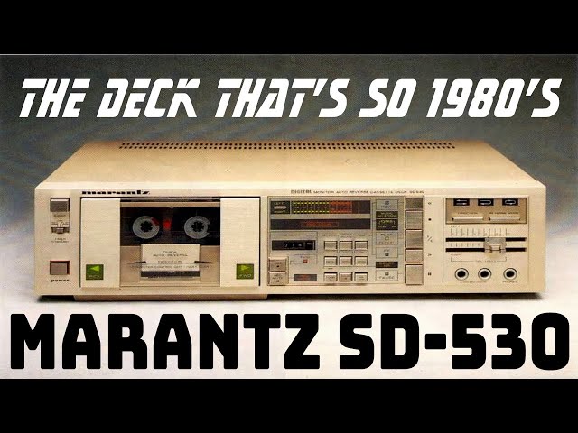 1983 Marantz SD530 Cassette Deck - A Vintage Autoreverse Dolby B/C Deck with some COOL Features