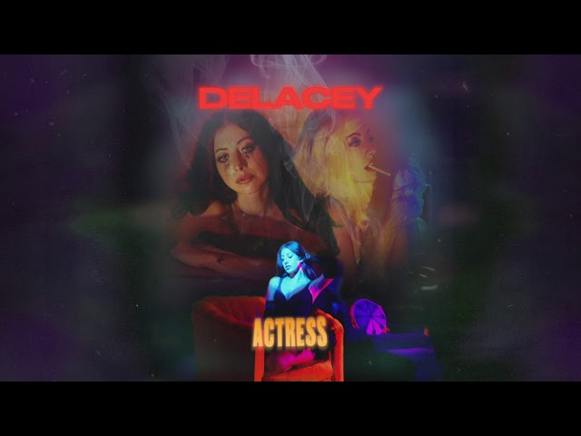 Delacey - "Actress" (Official Audio)