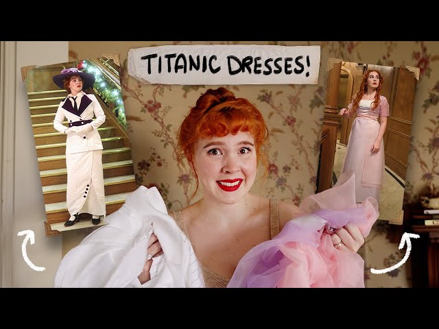 Sewing TWO Titanic Dresses in a Week!