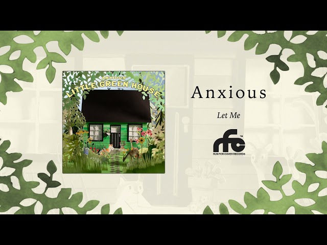 Anxious - "Let Me" (Official Audio)