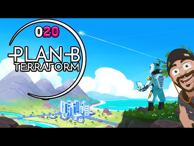 Plan B: Terraform [020] Let's Play deutsch german gameplay