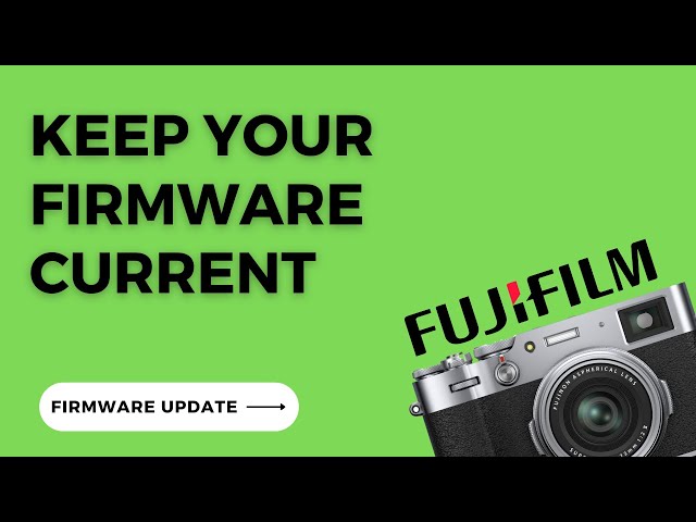 How to Update your Fujifilm Camera Firmware