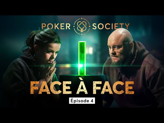 🃏 Poker Society - Face à face (Épisode 4)
