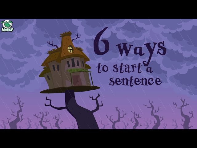 Writing Strategies | 6 Ways to Start a Sentence | Sentence Structure | Learn to Write