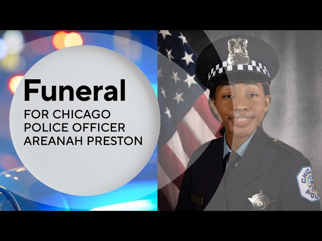 Streaming Live: Funeral for CPD Officer Areanah Preston