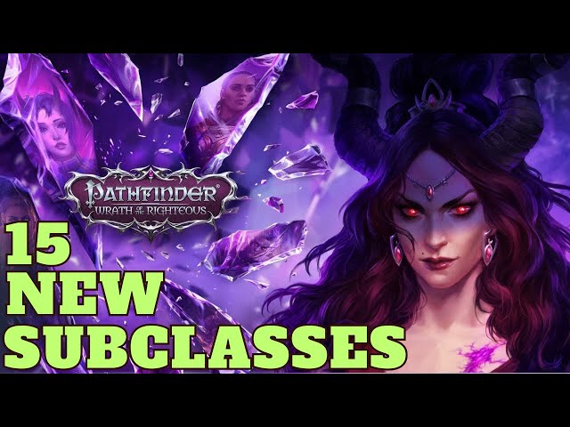 Pathfinder: WotR - Ranking All 15 New Subclasses