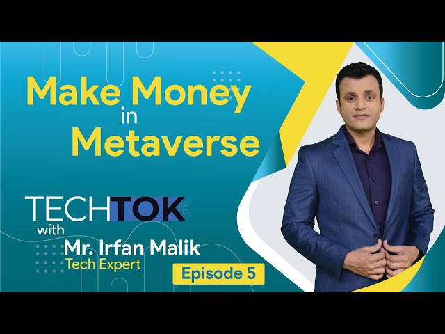 Make Money in Metaverse | What is Metaverse | Metaverse Technology Explained | Techtok | VU