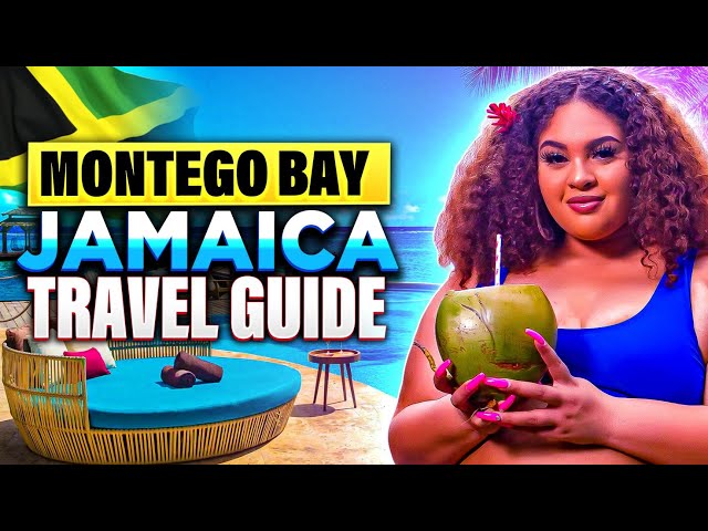 Montego Bay- Everything tourists need to know.