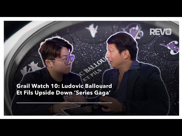 Grail Watch 10: Ludovic Ballouard Et Fils Upside Down ‘Series Gaga’ | Revo Talks