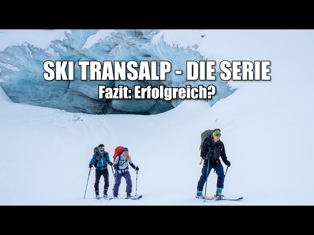 Fazit Ski Transalp - würden wir es nochmal machen? Rückblick und Abschluss