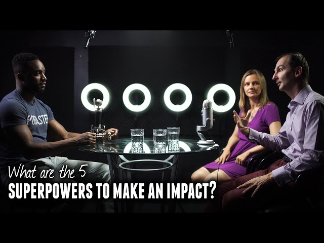 What are the 5 superpowers to make an impact