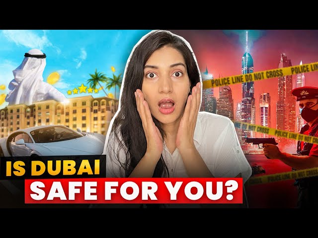 Is Dubai safe for you? Rules | Lifestyle | Crime | Everything you need to know about Dubai