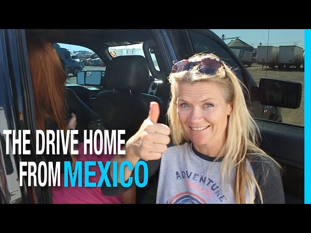 THE DRIVE HOME FROM MEXICO! SAYULITA TO MAZATLAN | EP 49 RV LIFE TRAVEL VLOG