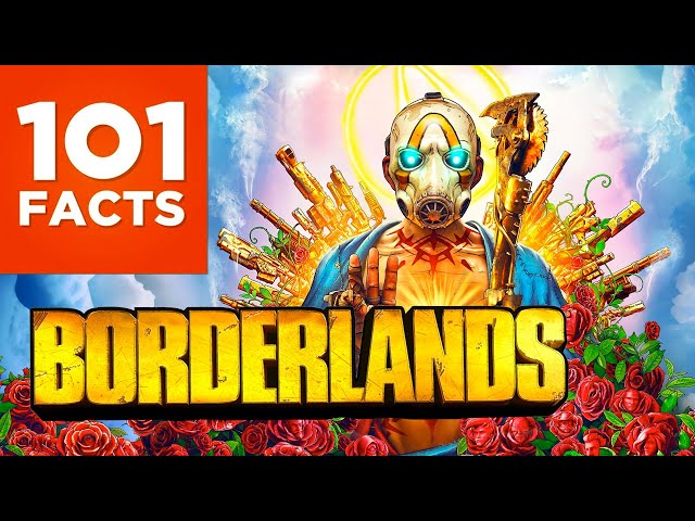 101 Facts About Borderlands