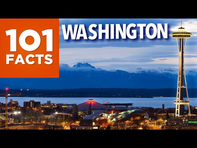 101 Facts About Washington