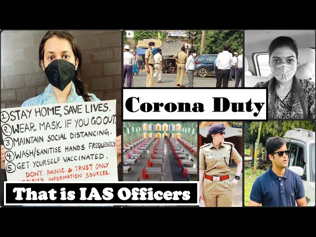 IAS Officers on Corona Duty |  Risking their Lives & Working Hard for us | India