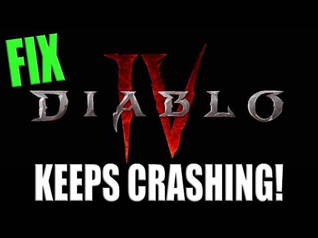 How To Fix Diablo 4 Crashing On PC | Diablo IV Not Launching/Freezing/Errors