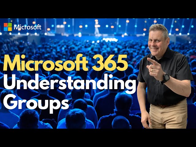 Understanding Microsoft 365 Groups with Andy Malone