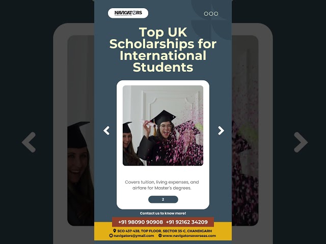 🌍Top UK Scholarships for International Students🎓 #navigatorsoverseas #studyabroad #studyinuk #uk