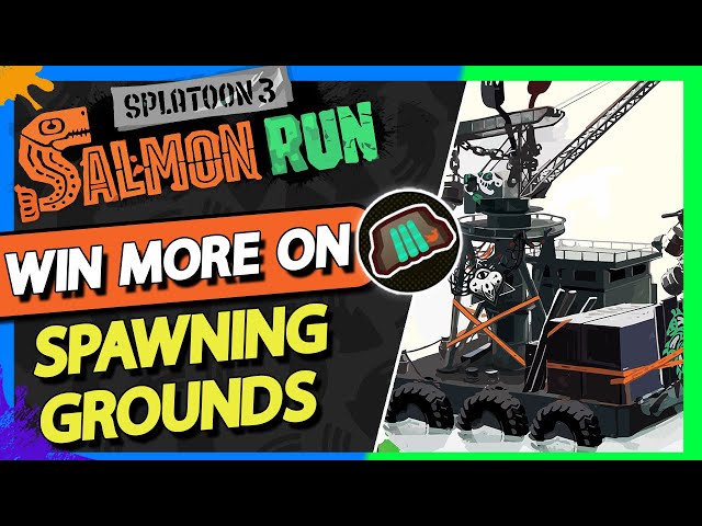 WIN MORE on Spawning Grounds - Splatoon 3 Salmon Run Next Wave Tips