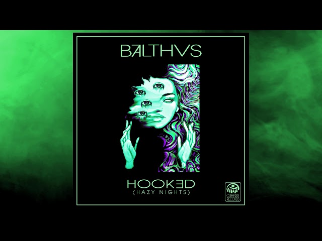 BALTHVS - Hooked (Hazy Nights) (Official Audio)