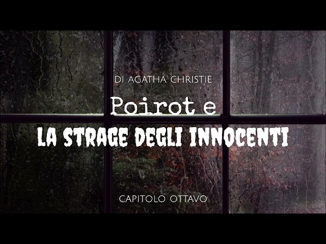 Poirot e la strage degli innocenti di Agatha Christie - Capitolo 8 di 26