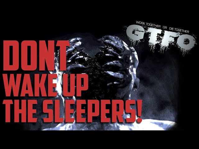 Dont Wake the Sleepers (GTFO stealth guide)