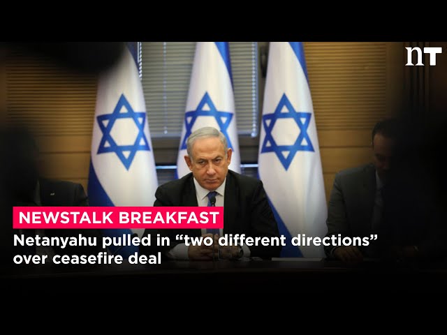 Netanyahu 'doesn't want' ceasefire deal - 'he wants to retain position as Prime Minister' | Newstalk