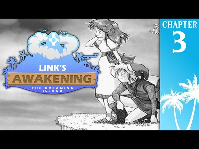 A PROMISE | Link's Awakening: The Dreaming Island - Chapter 3