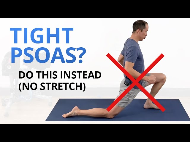 Your Psoas Isn't Just Tight, It's WEAK [Don't Stretch, Do These Instead]