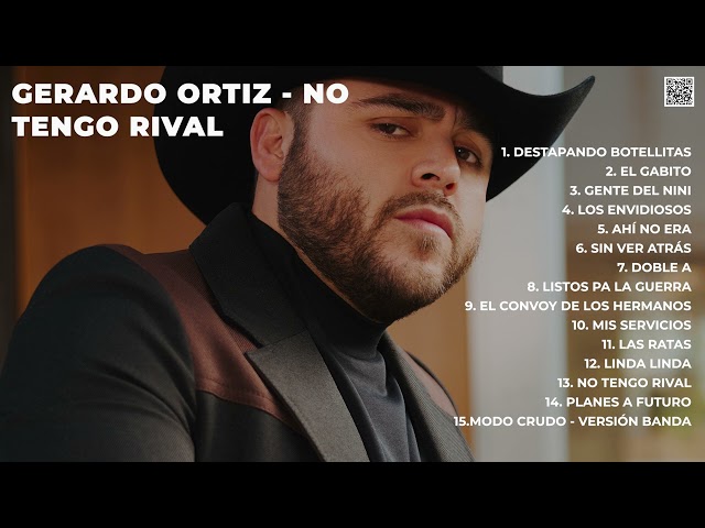 Gerardo Ortiz - No Tengo Rival (Álbum Completo)