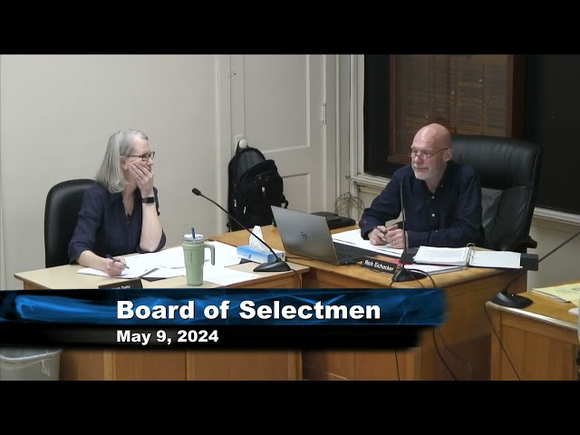 Board of Selectmen 5/9/24