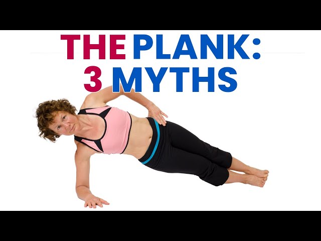 The Plank Exercise: 3 Myths