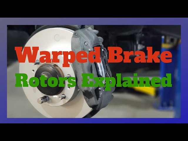 The Symptoms Of Warped Brake Rotor Explained.