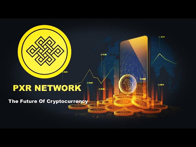 PXR Network The Future Of Cryptocurrency Easy manage mining on your phone